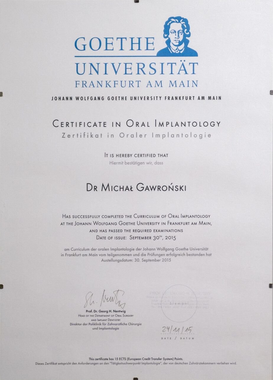 Certyfikat ukończenia kursu implantologii stomatologicznej wydany przez Uniwersytet Goethego we Frankfurcie nad Menem dla Michała Gawrońskiego